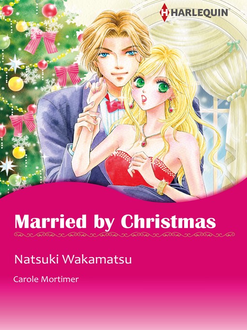 Title details for Married by Christmas by Natsuki Wakamatsu - Available